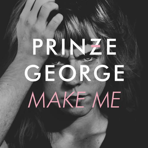Prinze George make me